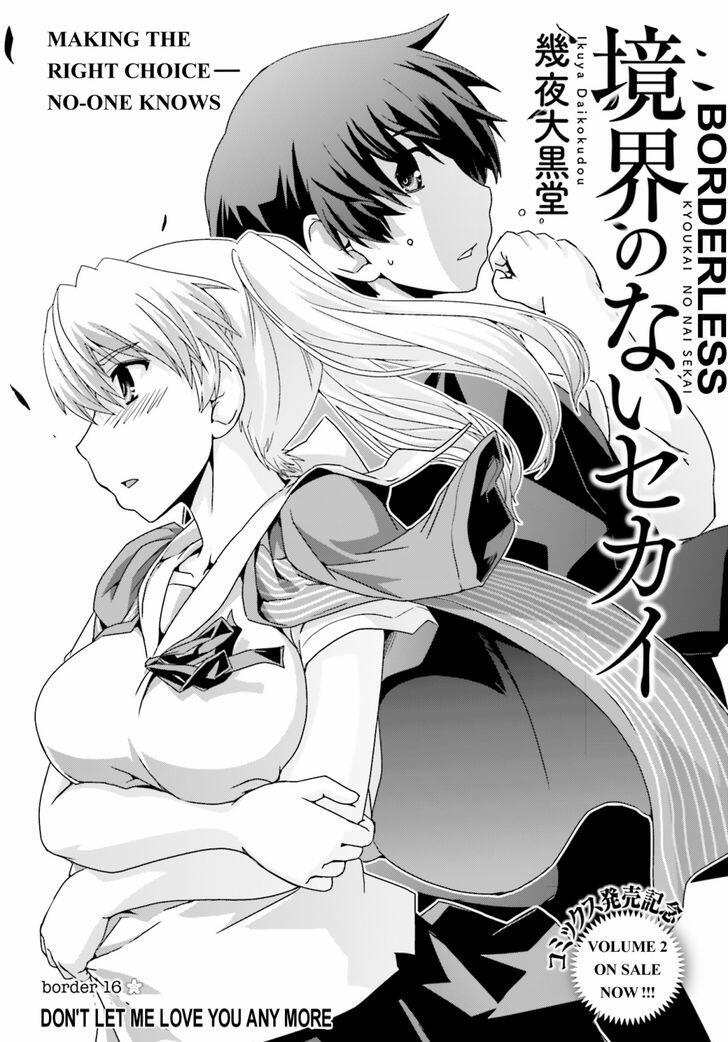 Kyoukai No Nai Sekai-Chapter 16 : Don T Let Me Love You Any More