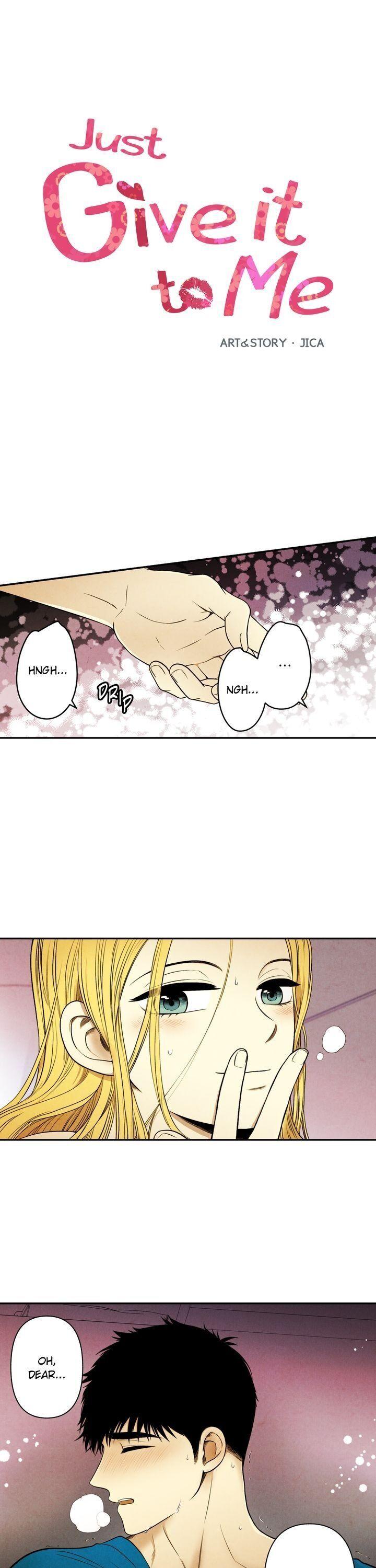 Just Give It To Me Manga Read Just Give It To Me Chapter 79 on Mangakakalot