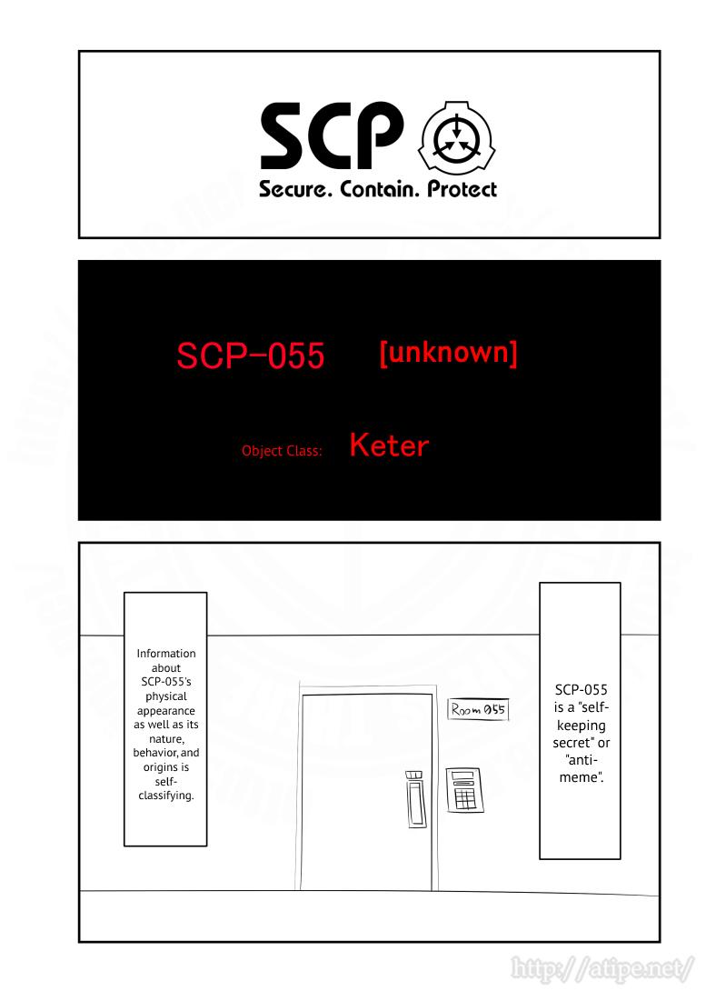 SCP-055 Anti Meme / Unknown  SCP-055 is a self-keeping secret