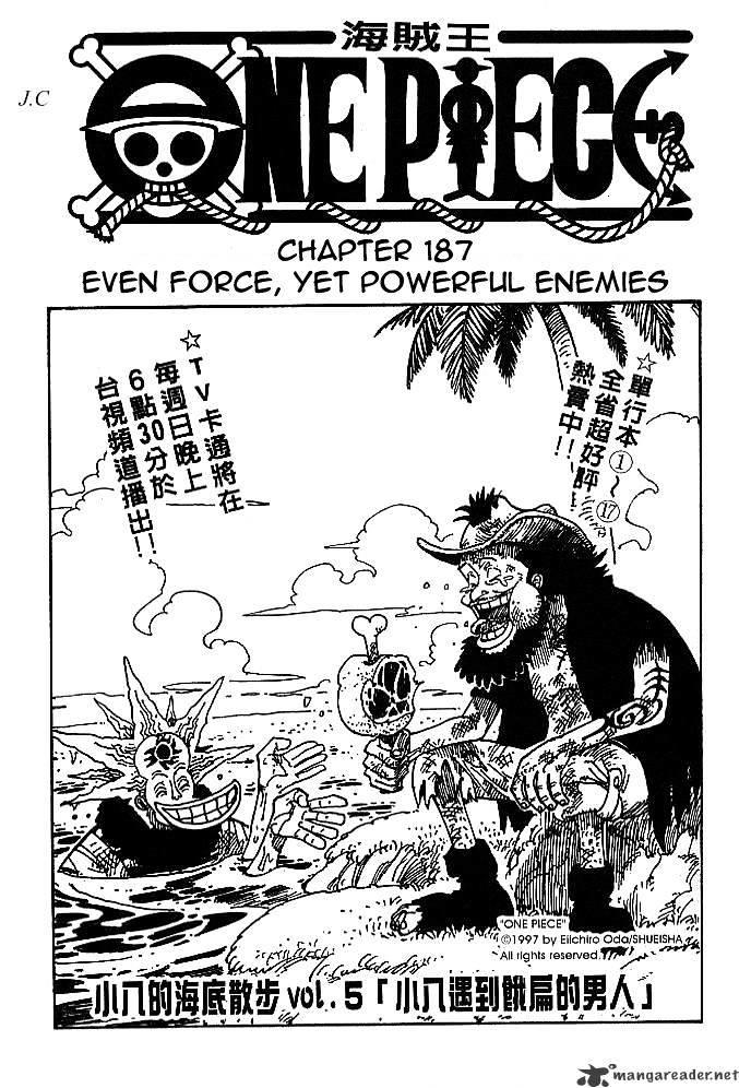 One Piece Chapter 187 : Even Force, Yet Powerful Enemies page 1 - Mangakakalot